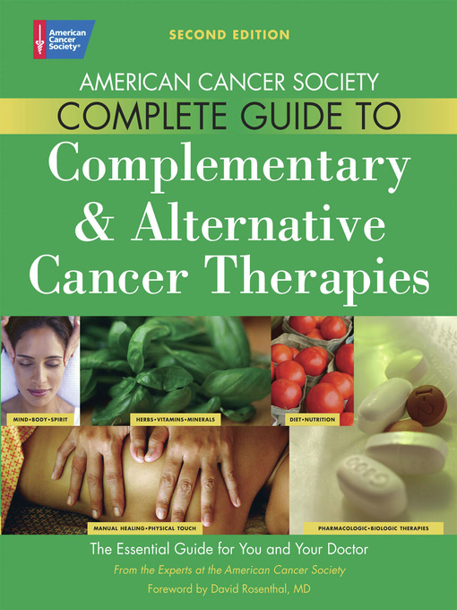 Title details for The American Cancer Society Complete Guide to Complementary & Alternative Cancer Therapies by American Cancer Society - Available